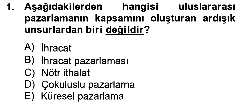 Uluslararası Pazarlama 2012-2013 Dönem Sonu Sınavı - 1. soru