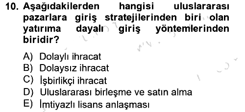 Uluslararası Pazarlama 2013-2014 Tek Ders Sınavı - 10. soru