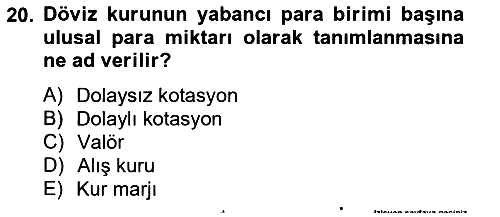 Uluslararası Ticaret 2012-2013 Dönem Sonu Sınavı - 20. soru