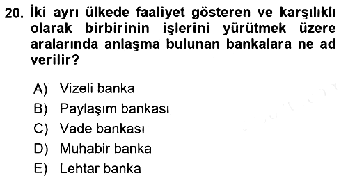 Uluslararası Ticaret 2017-2018 Dönem Sonu Sınavı - 20. soru