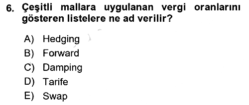 Uluslararası Ticaret 2021-2022 Yaz Okulu Sınavı - 6. soru