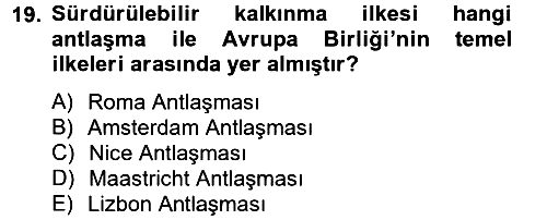 Doğal Kaynaklar ve Çevre Ekonomisi 2012-2013 Dönem Sonu Sınavı - 19. soru