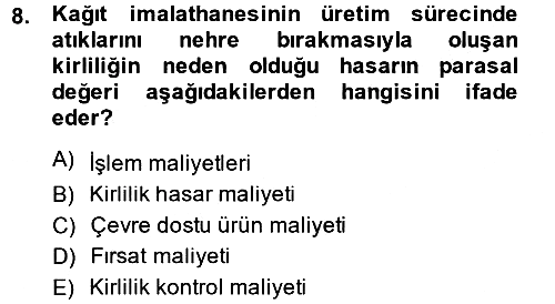 Doğal Kaynaklar ve Çevre Ekonomisi 2014-2015 Dönem Sonu Sınavı - 8. soru