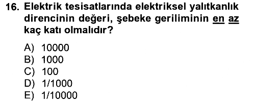 Elektrik Bakım, Arıza Bulma ve Güvenlik 2012-2013 Ara Sınav - 16. soru