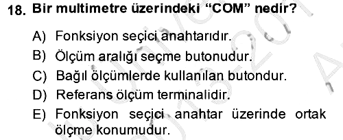 Elektrik Bakım, Arıza Bulma ve Güvenlik 2013-2014 Ara Sınav - 18. soru