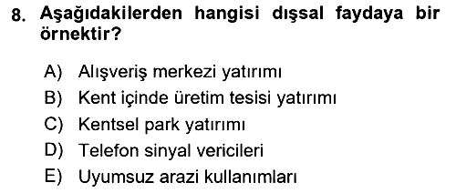 Belediye, İmar ve Gayrimenkul Mevzuatı 2024-2025 Dönem Sonu Sınavı - 8. soru