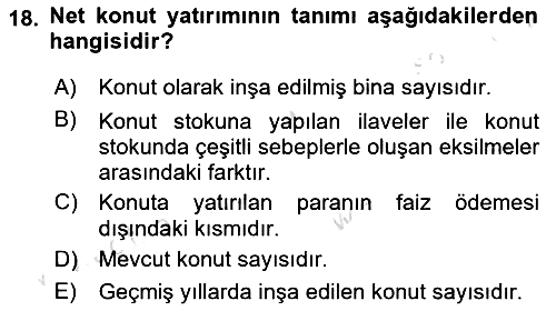 Gayrimenkul Ekonomisi 2018-2019 3 Ders Sınavı - 18. soru