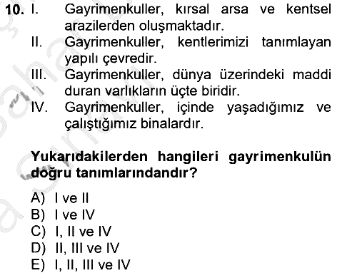Gayrimenkul Ekonomisi 2012-2013 Ara Sınav - 10. soru