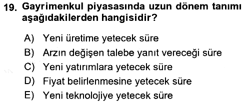 Gayrimenkul Ekonomisi 2015-2016 Ara Sınav - 19. soru