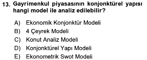Gayrimenkul Ekonomisi 2017-2018 Ara Sınav - 13. soru