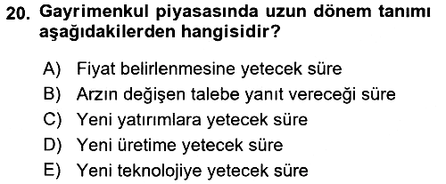 Gayrimenkul Ekonomisi 2017-2018 Ara Sınav - 20. soru