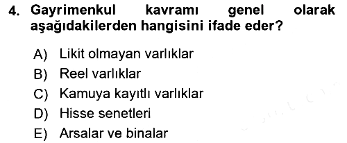 Gayrimenkul Ekonomisi 2018-2019 Ara Sınav - 4. soru
