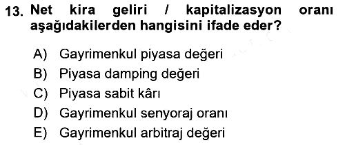 Gayrimenkul Ekonomisi 2018-2019 Ara Sınav - 13. soru