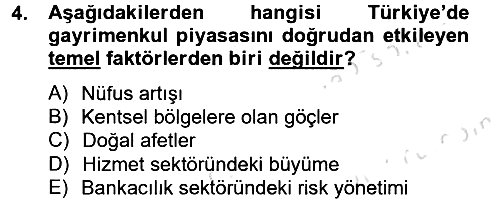 Gayrimenkul Ekonomisi 2013-2014 Tek Ders Sınavı - 4. soru