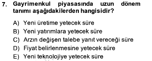 Gayrimenkul Ekonomisi 2014-2015 Tek Ders Sınavı - 7. soru