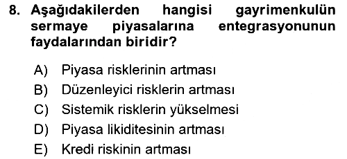Gayrimenkul Ekonomisi 2024-2025 Yaz Okulu Sınavı - 8. soru