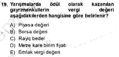 Gayrimenkullerde Vergilendirme 2013-2014 Ara Sınav - 19. soru