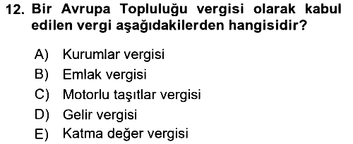 Gayrimenkullerde Vergilendirme 2017-2018 Ara Sınav - 12. soru