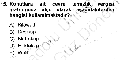 Gayrimenkullerde Vergilendirme 2012-2013 Dönem Sonu Sınavı - 15. soru