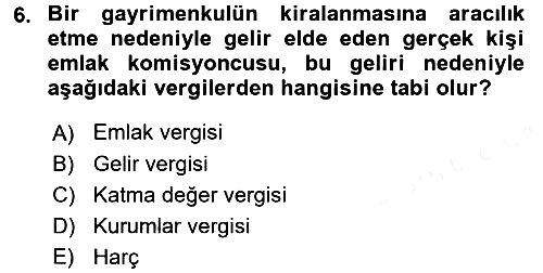Gayrimenkullerde Vergilendirme 2017-2018 Dönem Sonu Sınavı - 6. soru