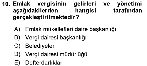 Gayrimenkullerde Vergilendirme 2017-2018 Dönem Sonu Sınavı - 10. soru