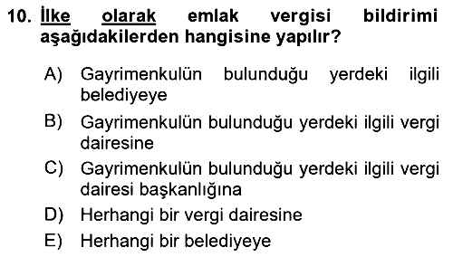 Gayrimenkullerde Vergilendirme 2024-2025 Dönem Sonu Sınavı - 10. soru