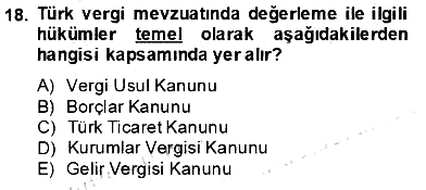 Gayrimenkullerde Vergilendirme 2013-2014 Tek Ders Sınavı - 18. soru