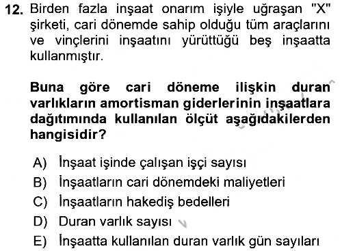 İnşaat ve Gayrimenkul Muhasebesi 2016-2017 Ara Sınav - 12. soru