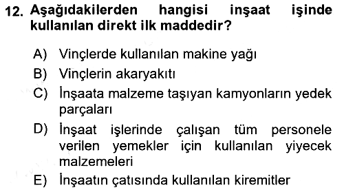 İnşaat ve Gayrimenkul Muhasebesi 2018-2019 Ara Sınav - 12. soru