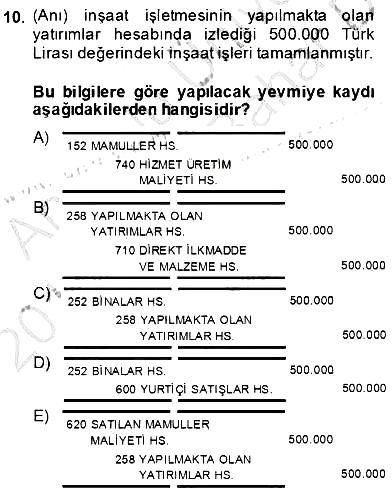 İnşaat ve Gayrimenkul Muhasebesi 2013-2014 Dönem Sonu Sınavı - 10. soru
