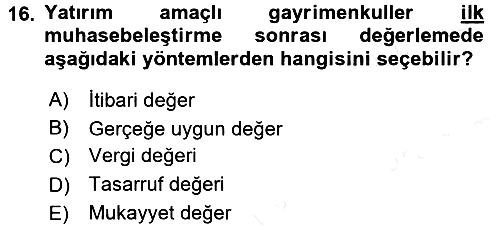 İnşaat ve Gayrimenkul Muhasebesi 2018-2019 Dönem Sonu Sınavı - 16. soru