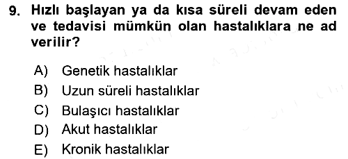 Bakıma Gereksinimi Olan Engelli Bireyler 1 2018-2019 Dönem Sonu Sınavı - 9. soru
