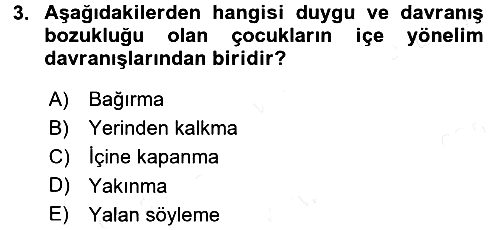 Bakıma Gereksinimi Olan Engelli Bireyler 2 2017-2018 Ara Sınav - 3. soru