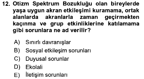 Bakıma Gereksinimi Olan Engelli Bireyler 2 2017-2018 Ara Sınav - 12. soru