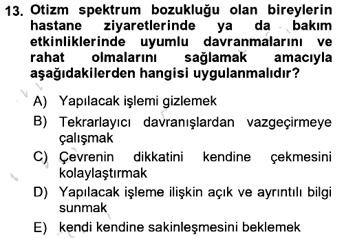 Bakıma Gereksinimi Olan Engelli Bireyler 2 2021-2022 Ara Sınav - 13. soru