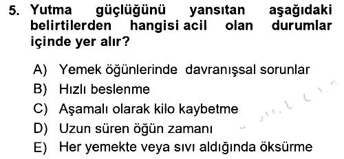 Çoklu Engellilerin Bakım ve Rehabilitasyonu 2021-2022 Yaz Okulu Sınavı - 5. soru