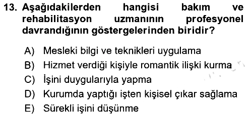 Engelli Mevzuatı ve Meslek Etiği 2023-2024 Dönem Sonu Sınavı - 13. soru