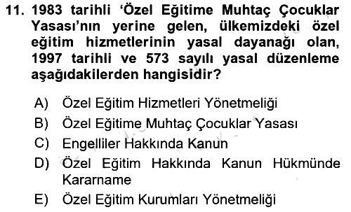 Engelli Mevzuatı ve Meslek Etiği 2021-2022 Yaz Okulu Sınavı - 11. soru