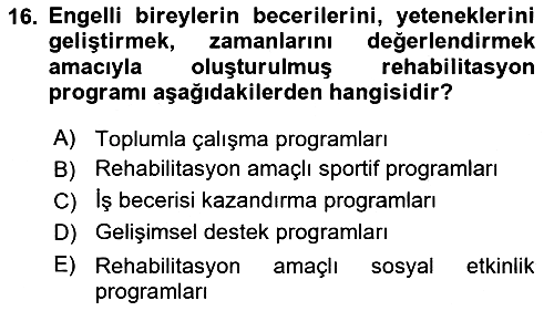 Engelli Mevzuatı ve Meslek Etiği 2023-2024 Yaz Okulu Sınavı - 16. soru