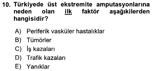 Ortopedik Rehabilitasyon 2018-2019 Ara Sınav - 10. soru