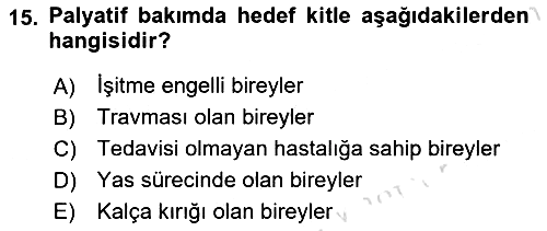 Temel Bakım ve Rehabilitasyon 2 2019-2020 Dönem Sonu Sınavı - 15. soru