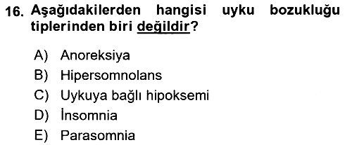 Yaşlılıkta Nörolojik Temelli Durumların Bakım ve Rehabilitasyonu 2021-2022 Dönem Sonu Sınavı - 16. soru