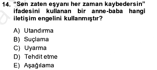 Çocuk ve Ergen Bakımı 2014-2015 Ara Sınav - 14. soru