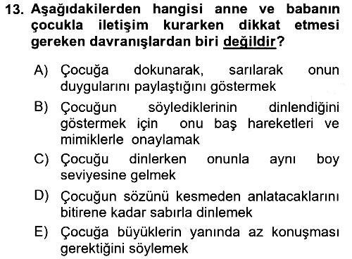 Çocuk ve Ergen Bakımı 2015-2016 Ara Sınav - 13. soru