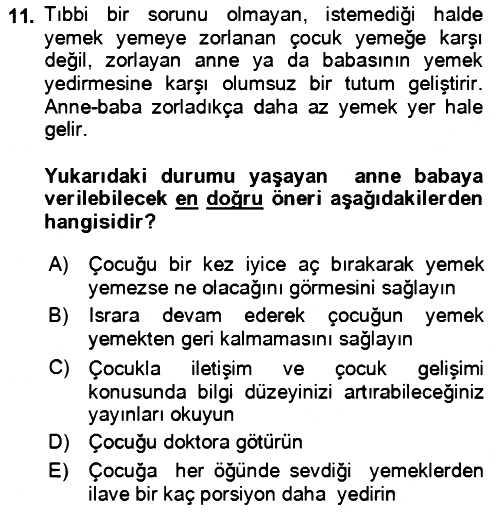 Çocuk ve Ergen Bakımı 2018-2019 Ara Sınav - 11. soru