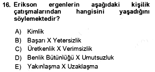 Çocuk ve Ergen Bakımı 2018-2019 Ara Sınav - 16. soru