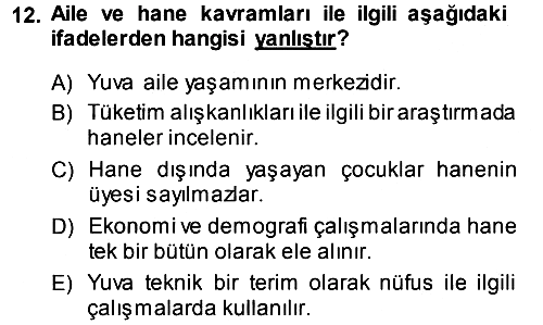 Davranış Bilimlerine Giriş 2013-2014 Ara Sınav - 12. soru