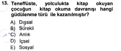 Davranış Bilimlerine Giriş 2012-2013 Dönem Sonu Sınavı - 13. soru
