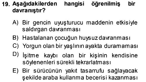 Davranış Bilimlerine Giriş 2014-2015 Dönem Sonu Sınavı - 19. soru