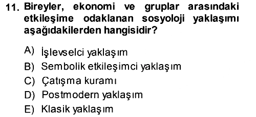 Davranış Bilimlerine Giriş 2013-2014 Tek Ders Sınavı - 11. soru